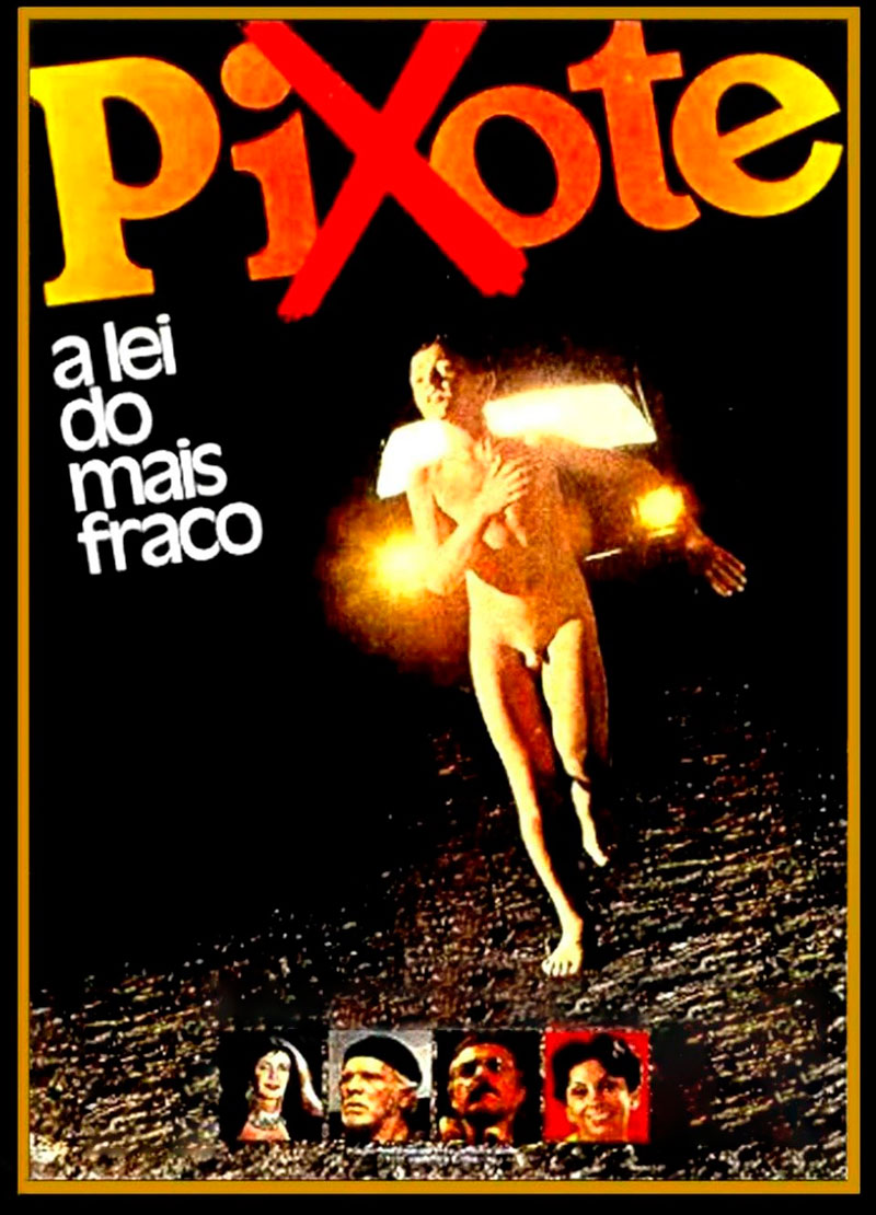 Pixote: A Lei do Mais Fraco (Пишоте: Закон самого слабого), 1981