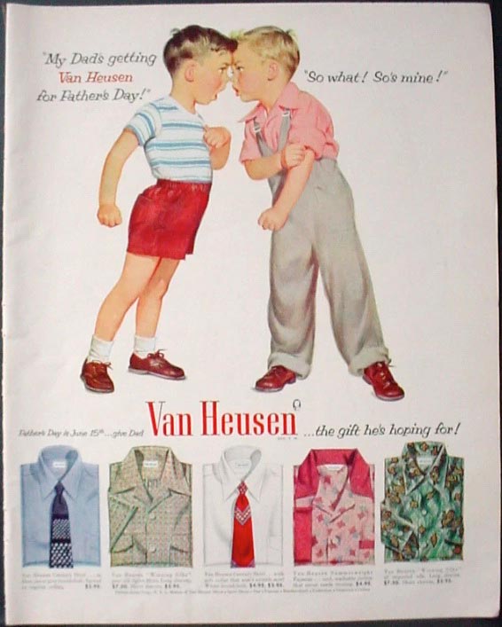 «My Dads getting Van Heusen for Father's Day» («Мой папа получил на День отца рубашку от Van Heusen»), 1952
