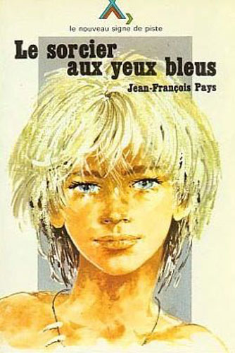 coverbook Le Sorcier aux yeux bleus (Ведьмак с голубыми глазами) by Jean-François Pays, 1978