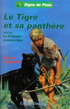 LE TIGRE ET SA PANTHÈRE by Guy de Larigaudie / Guy de Larigaudie, «ТИГР И ПАНТЕРА»