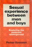 ROSSMAN Parker - «Sexual Experience Between Men and Boys»